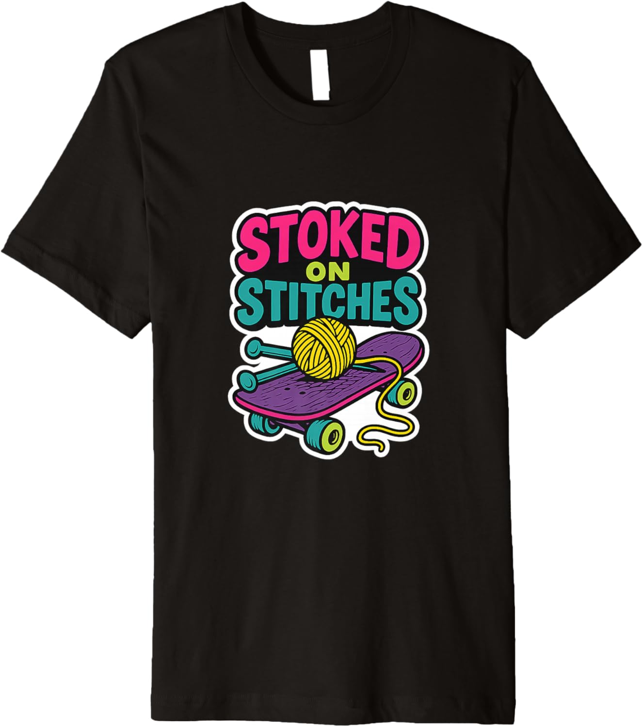 Stoked on Stitches Knitting Skateboard Retro Yarn Design Premium Yarn Supply | Top Rated | High CTR Title