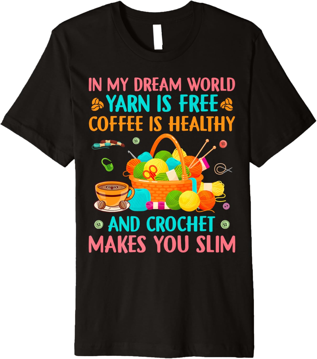 Crochet Yarn and Coffee Lover Knitting Needles Yarn Hoarder Premium Yarn Supply | Premium Quality | Perfect for Crafters