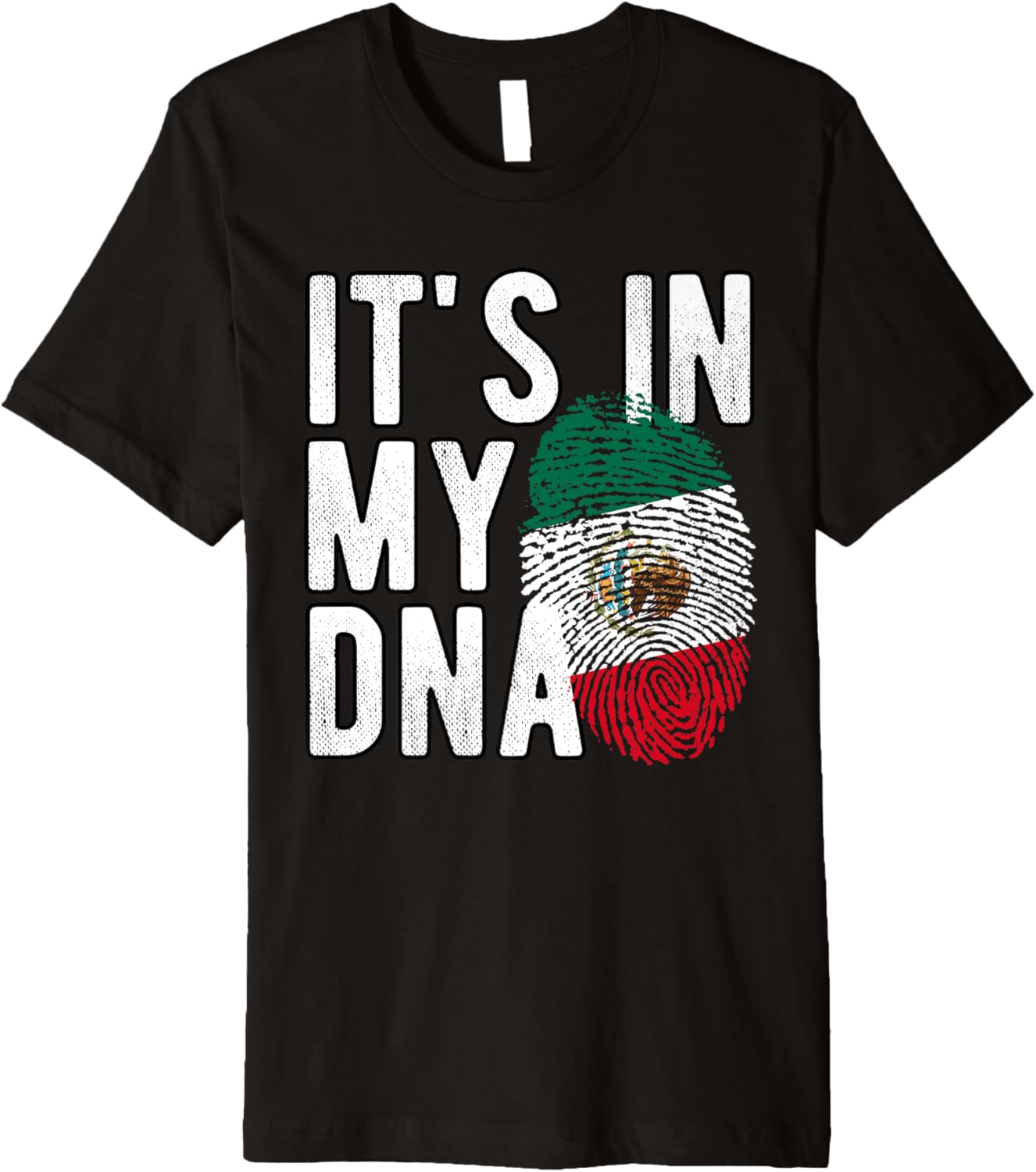 Mexican Heritage Fingerprint It s In My DNA Mexico Flag Premium Apparel Trending US Hot Right Now
