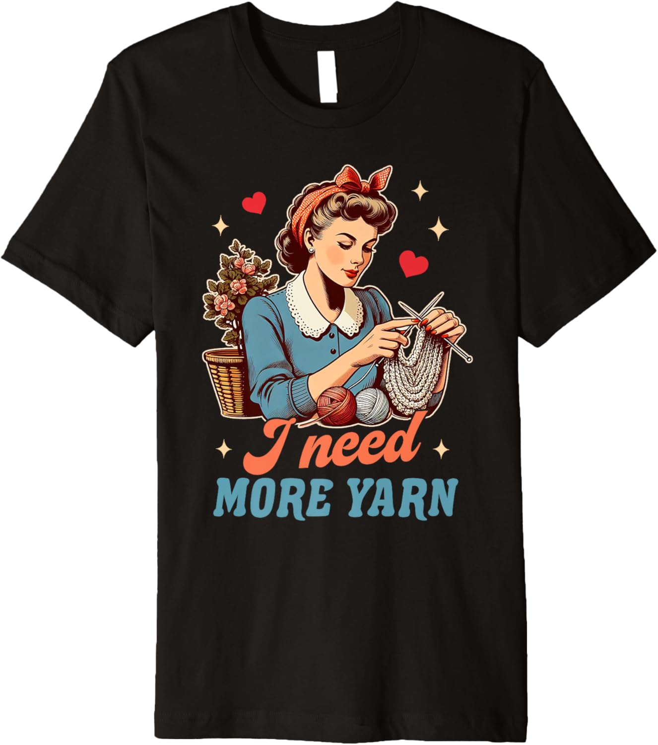Knitting Lover Knitter Yarn Lover I Need More Yarn Premium Yarn Supply | Viral US Pick | High CTR Title
