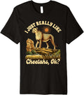 Cheetah Lover Wild Animal Zoologist I Really Like Cheetahs Premium Apparel Trending US Everyday Wear
