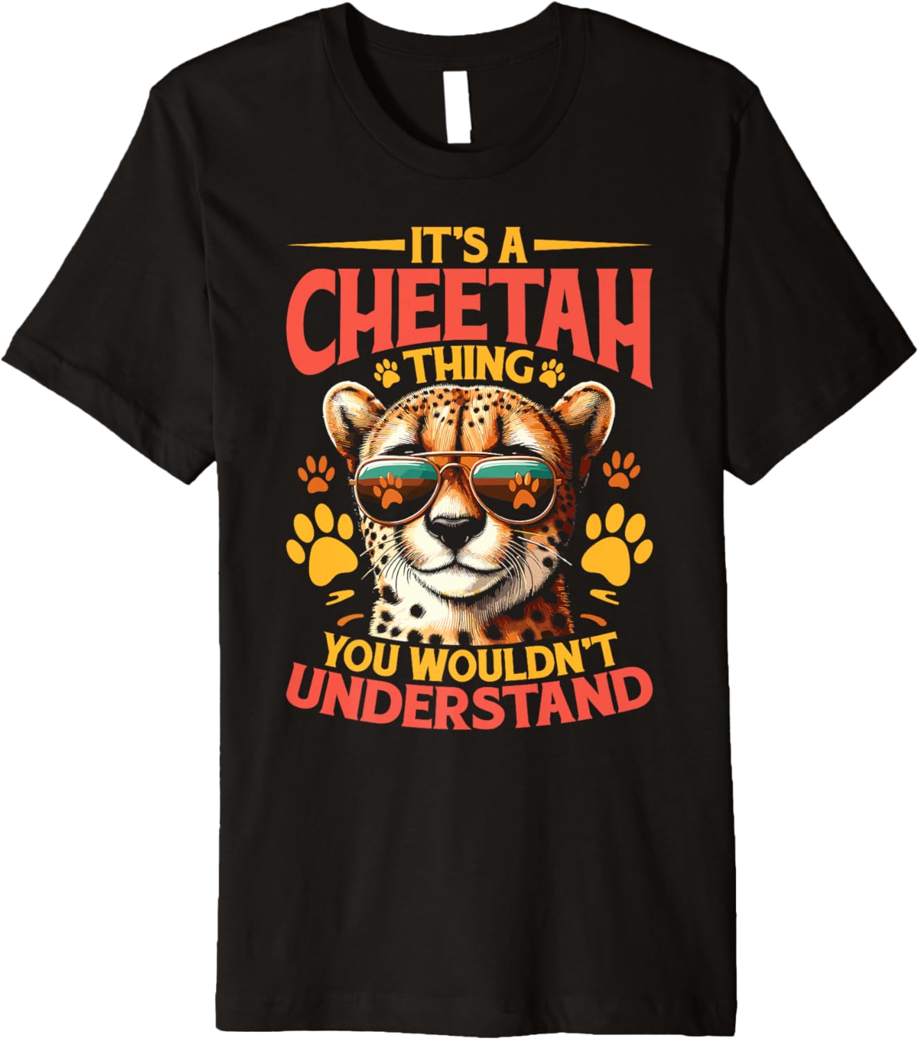 Wildlife Cheetah Wild Cat Its A Cheetah Thing Premium Apparel Streetwear Style Hot Right Now