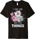 Sewing Girl Knitting Knitter I Turn Yarn Into Cool Things Premium Yarn Supply | Top Rated | High CTR Title
