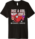 Just A Girl Who Loves Michael Grove Los Angeles MLBPA Premium Apparel | US Best Seller