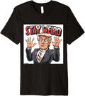Stay Weird 2024 Donald Trump Kamala Harris JD Vance Election Premium Apparel | Aesthetic Design