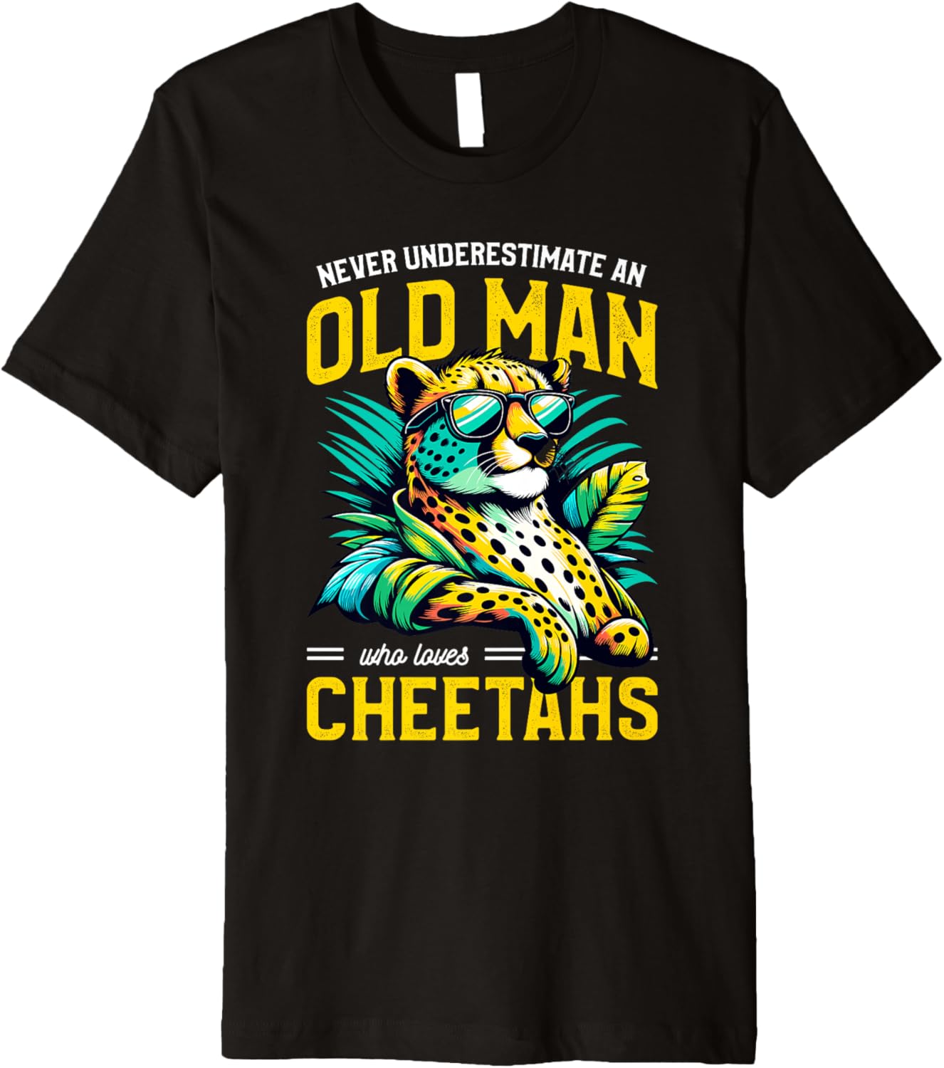 Mens Never Underestimate An Old Man Cheetah Sunglasses Cheetahs Premium Apparel Trending US US Top Pick