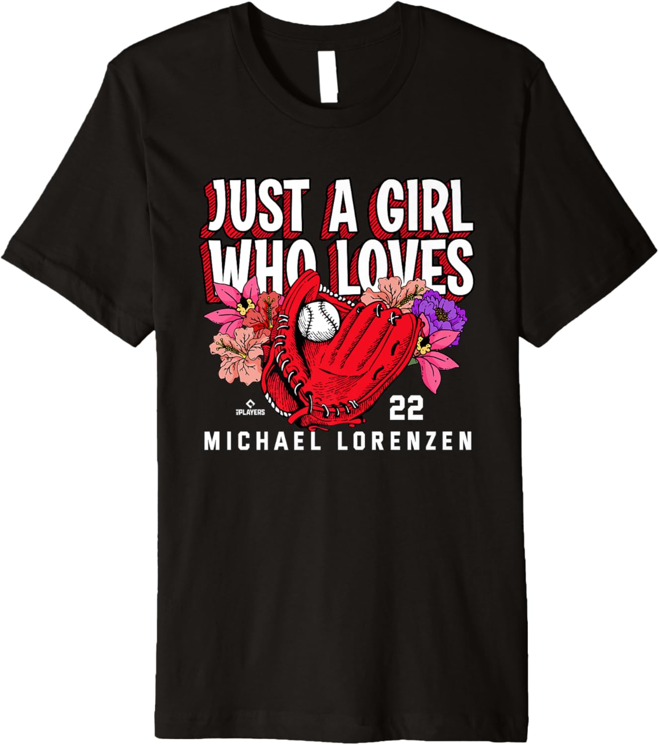 Just A Girl Who Loves Michael Lorenzen Philadelphia MLBPA Premium Apparel | Premium Quality