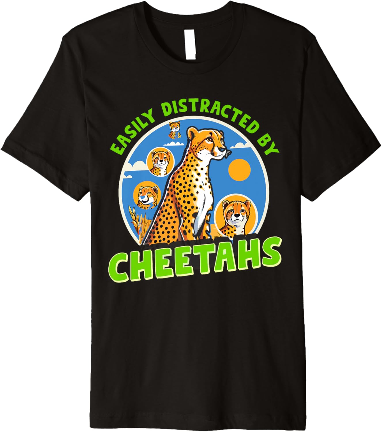 Easily Distracted By Cheetahs Premium Apparel Trending US US Top Pick