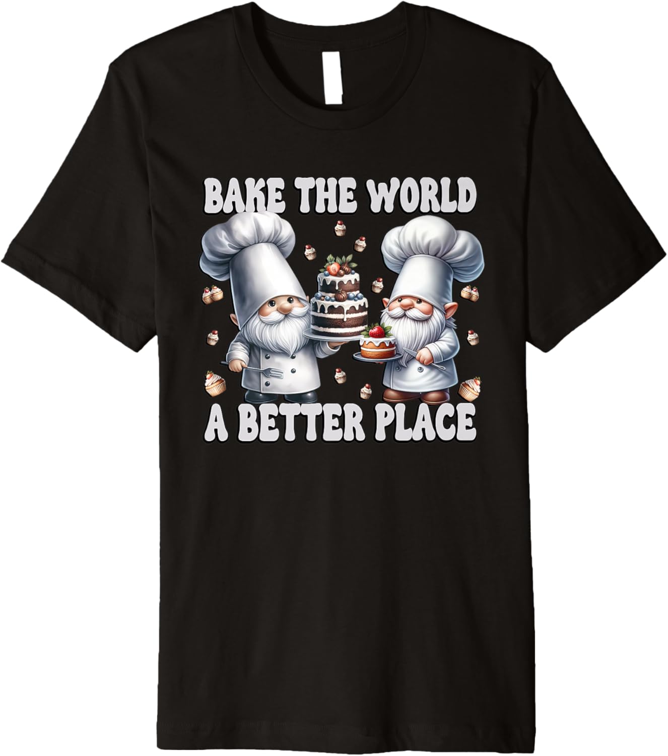 Cute Cupcake Gnomes For Girls Bake The World A Better Place Premium Apparel | Top Conversion Title | Perfect Gift Choice