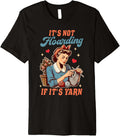 Knitting Knitter Yarn Lover It's Not Hoarding If It's Yarn Premium Yarn Supply | Top Rated | Best Seller Choice