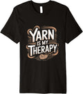 Yarn Is My Therapy - Knitting Crocheting Yarn Knitter Premium Yarn Supply | Premium Quality | Perfect for Crafters