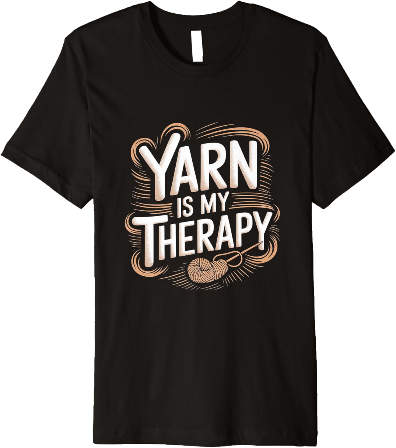 Yarn Is My Therapy - Knitting Crocheting Yarn Knitter Premium Yarn Supply | Premium Quality | Perfect for Crafters