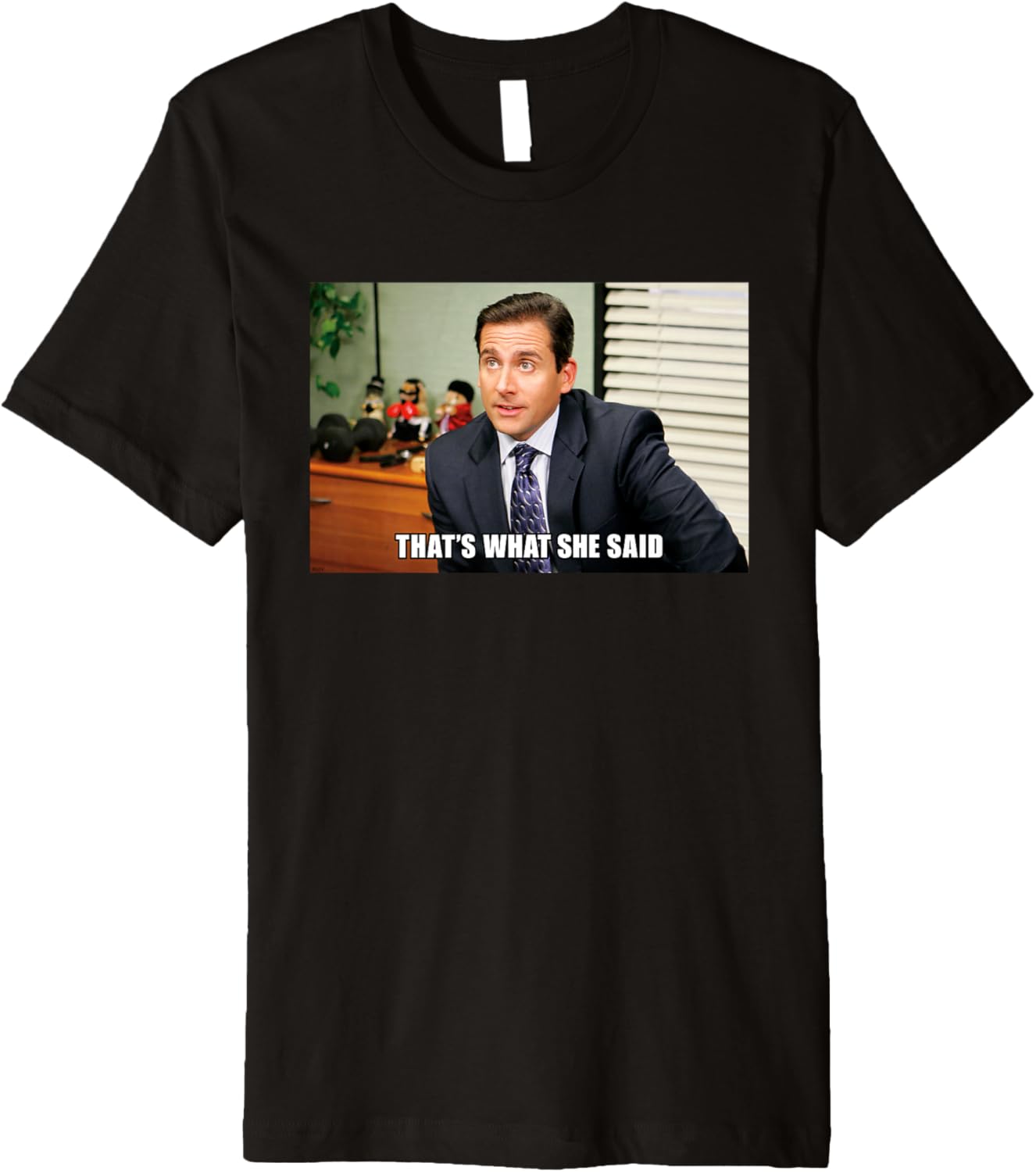 The Office Michael Meme That's What She Said Premium Apparel | Perfect Gift Idea