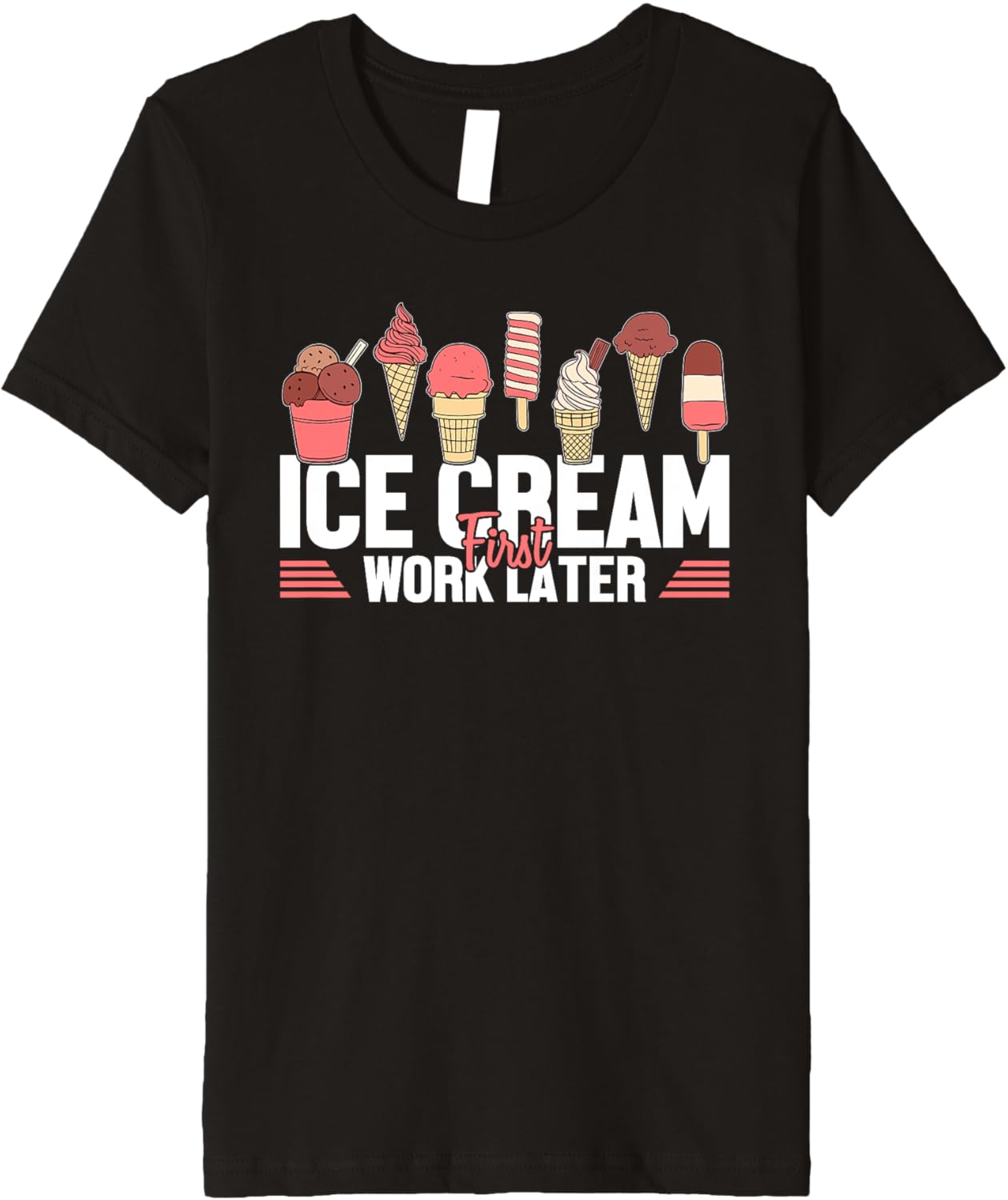 Ice Cream First Work Later Maker Gelato Lover Ice Cream Premium Apparel | US Viral Style | Perfect Gift Idea