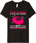 Soap Making Is Just Like Cooking - Funny Soap Maker Premium Apparel | Best Seller Pick | Aesthetic Fit