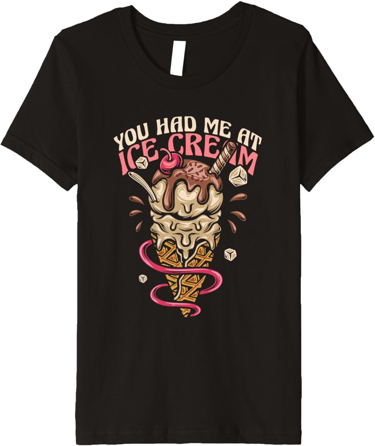 You Had Me At Ice Cream Maker Gelato Lover Ice Cream Premium Apparel | Trending 2025 | Perfect Gift Idea