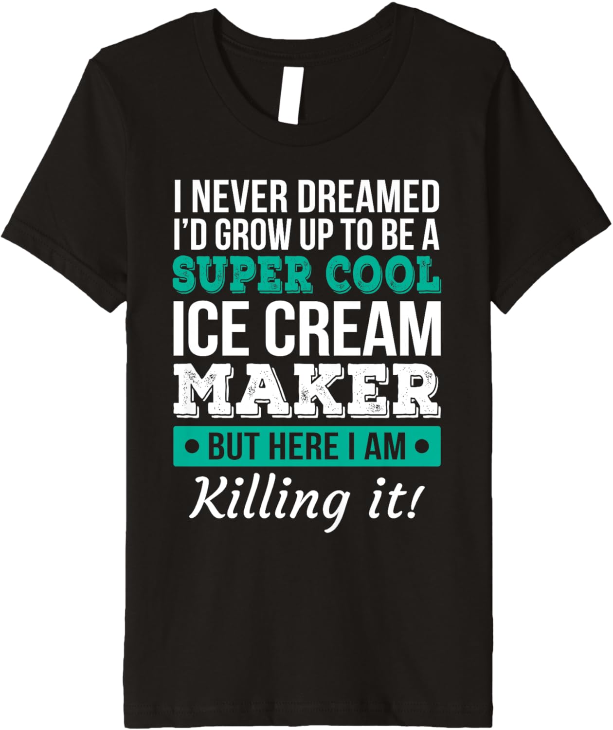 Ice Cream Maker Tshirt Funny Gift Premium T-Shirt | Best Seller Pick | Aesthetic Fit