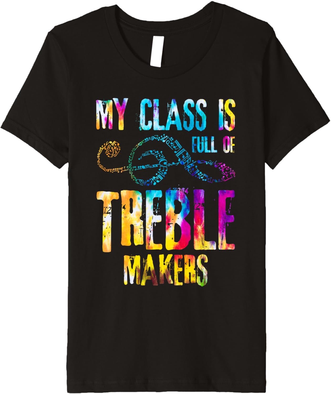 My class is full of treble makers music teacher tie dye Premium Apparel | Best Seller Pick | Aesthetic Fit