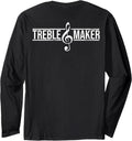 Treble Maker Funny Musician Long Sleeve Apparel | High Search Volume | Comfort Daily Wear