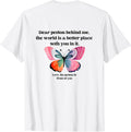 Butterfly Dear Person Behind Me, The World is a Better Place Apparel | Premium Quality | High CTR Boost