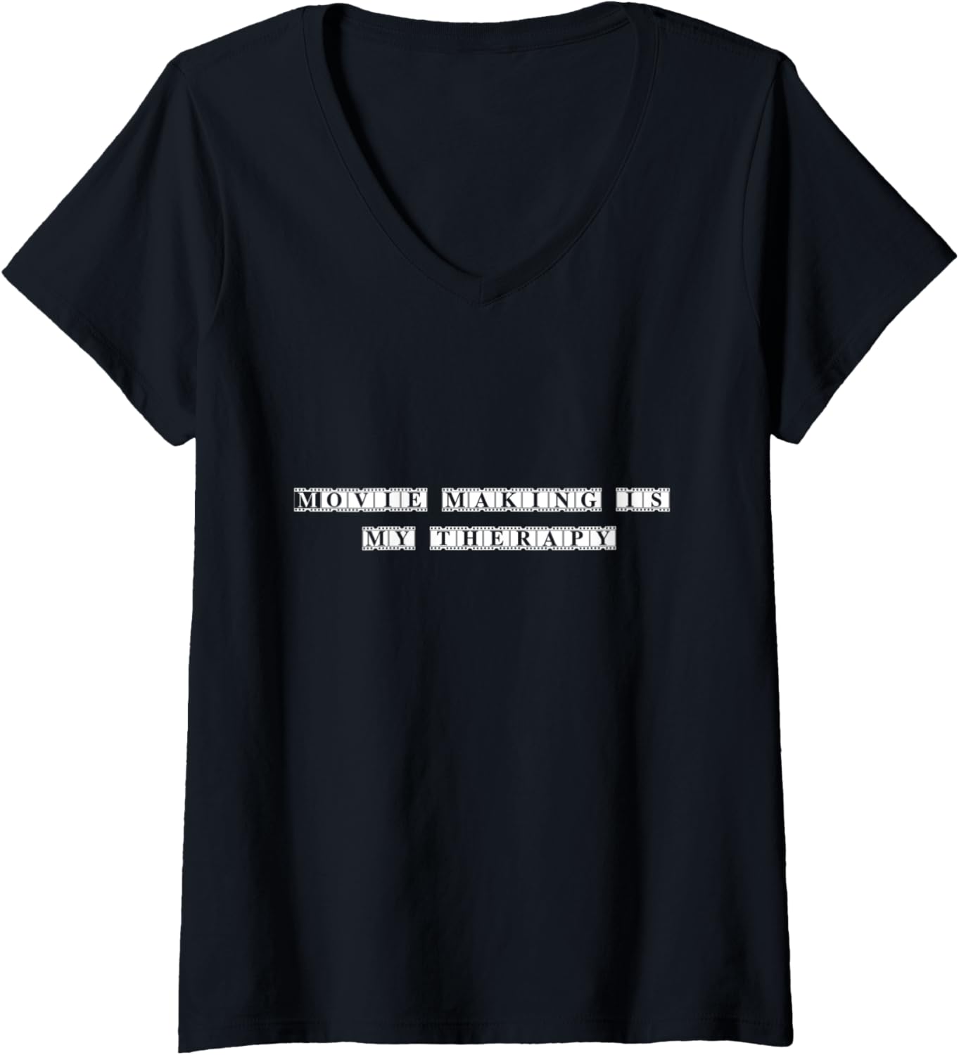 Womens Film Director Student Movie Making is My Therapy Filmmaker V-Neck Apparel | Trending 2025 | Comfort Daily Wear