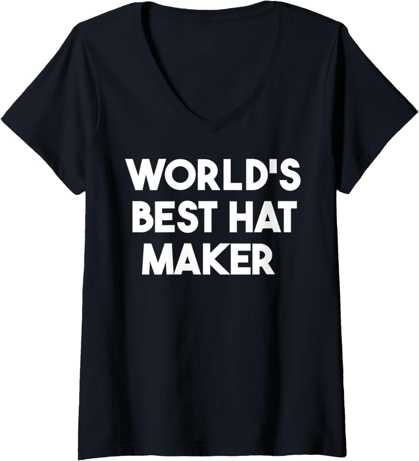 Womens World's Best Hat Maker V-Neck Apparel | US Viral Style | Perfect Gift Idea