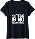 Womens Knitting Is No Bullshitting - Funny Crochet Yarn Knitting V-Neck Yarn Supply | Premium Quality | Best Seller C...