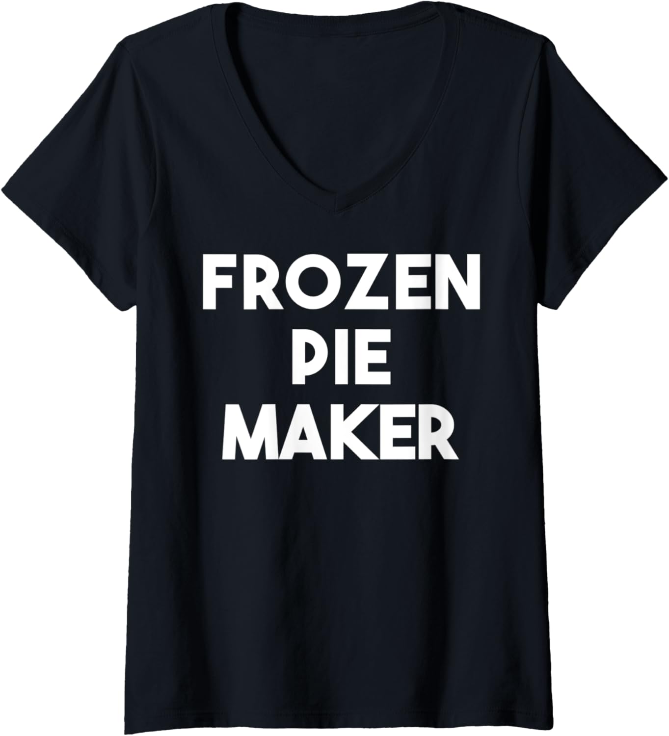 Womens Frozen Pie Maker V-Neck Apparel | Premium Quality | Aesthetic Fit