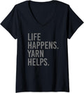 Womens life happens yarn helps V-Neck Yarn Supply | Top Rated | Customer Favorite
