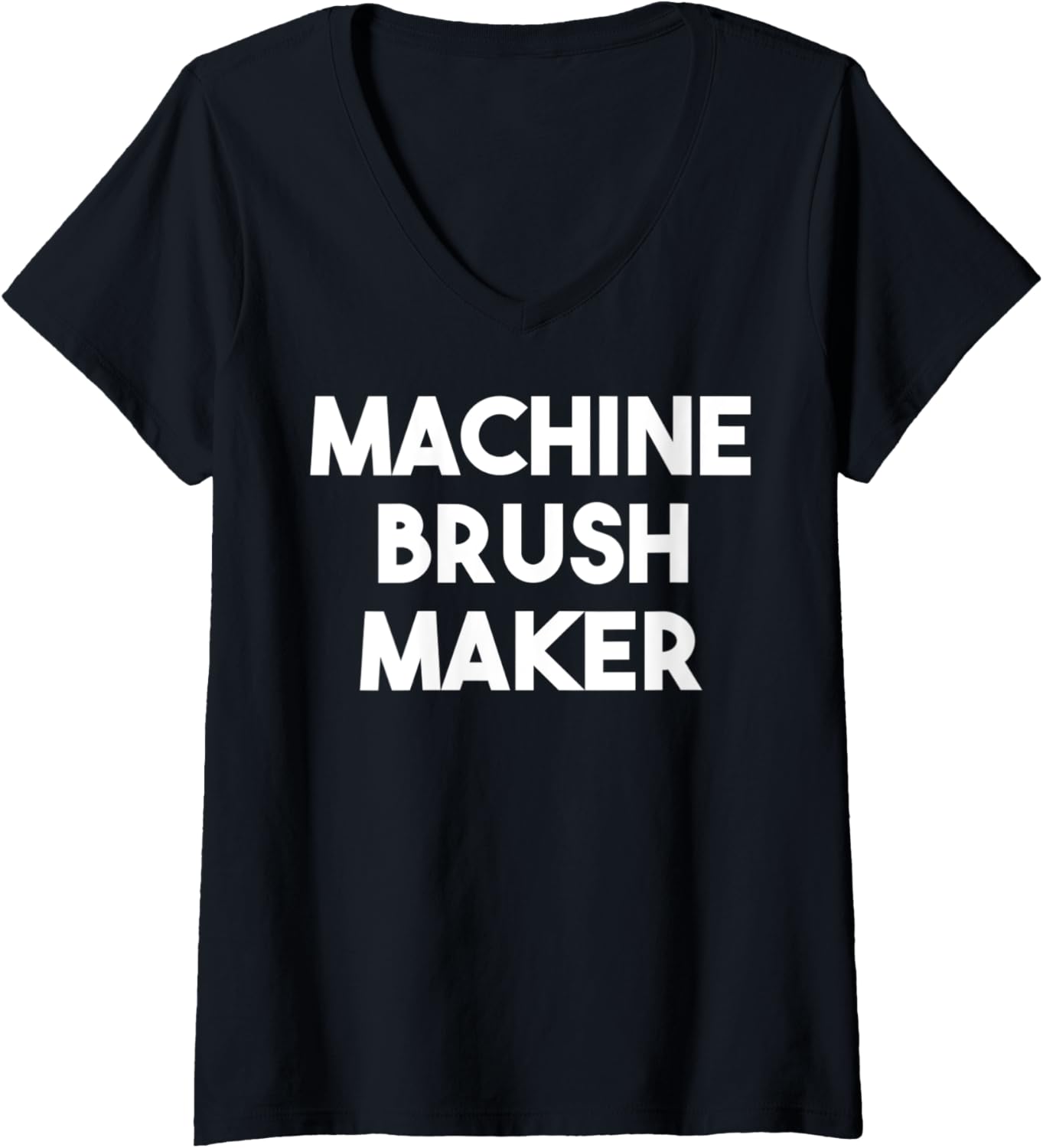 Womens Machine Brush Maker V-Neck Apparel | Best Seller Pick | Aesthetic Fit