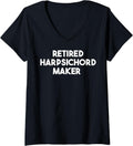 Womens Retired Harpsichord Maker V-Neck Apparel | US Viral Style | Perfect Gift Idea