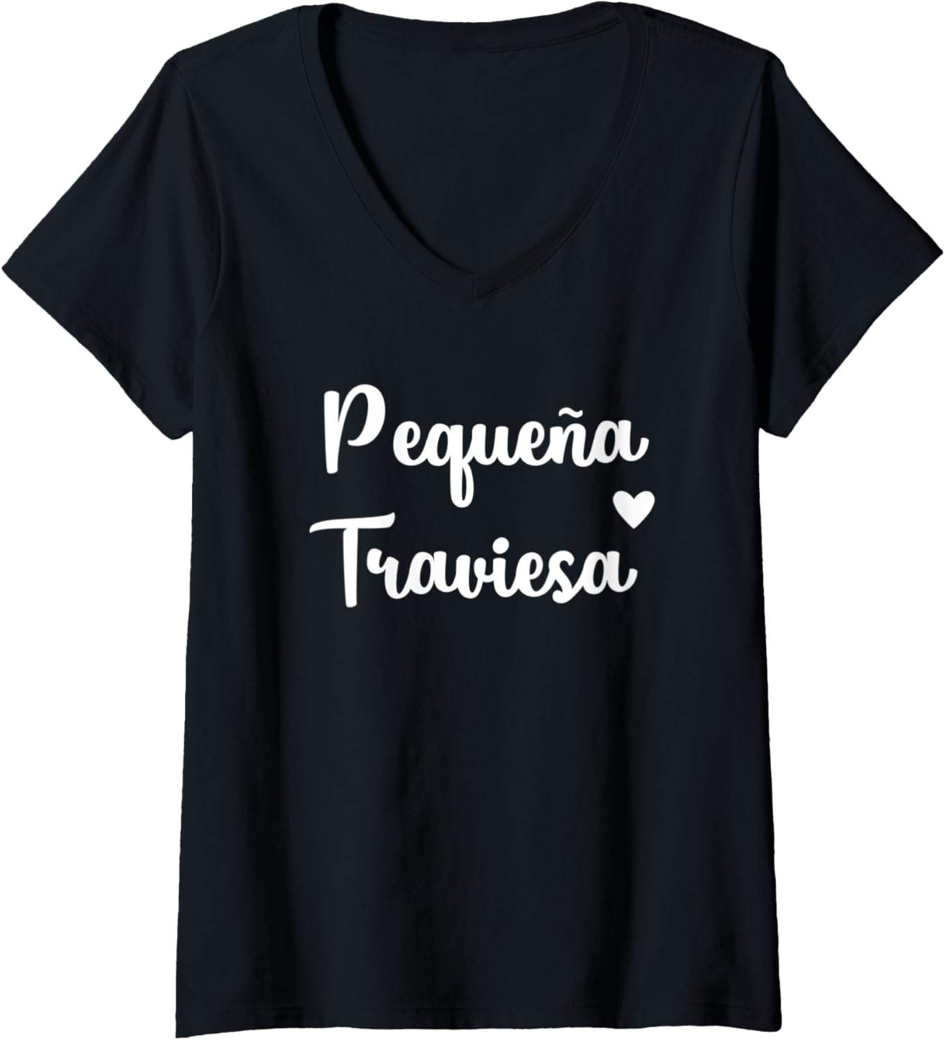 Womens Pequena Traviesa Latina Women Troublemaker V-Neck Apparel | Best Seller Pick | Perfect Gift Idea