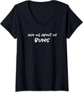 Womens Ask Me About My Buns Bread Bakery Funny Bun Maker V-Neck Apparel | US Viral Style | Perfect Gift Idea