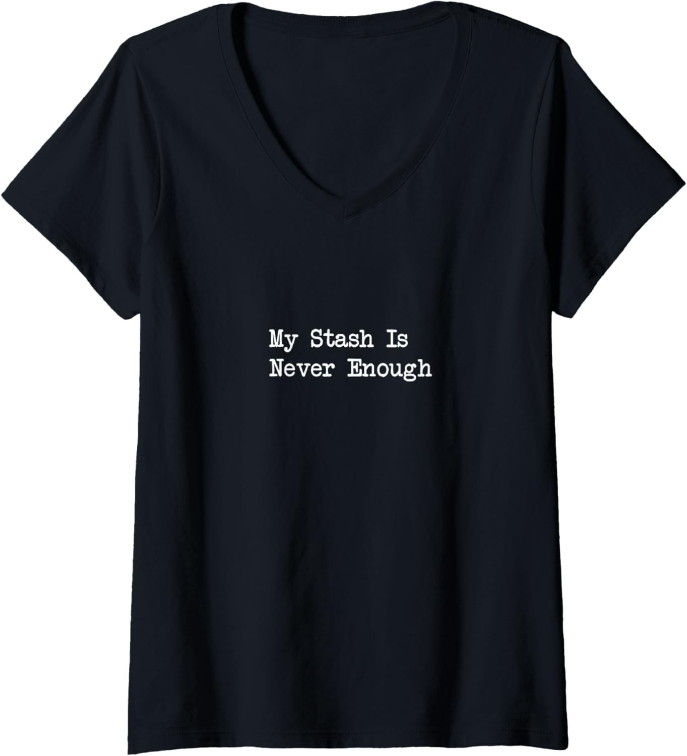 Womens My Stash Is Never Enough Knitting Yarn Hoarder Humor V-Neck Yarn Supply | High Search Volume | Perfect for Cra...