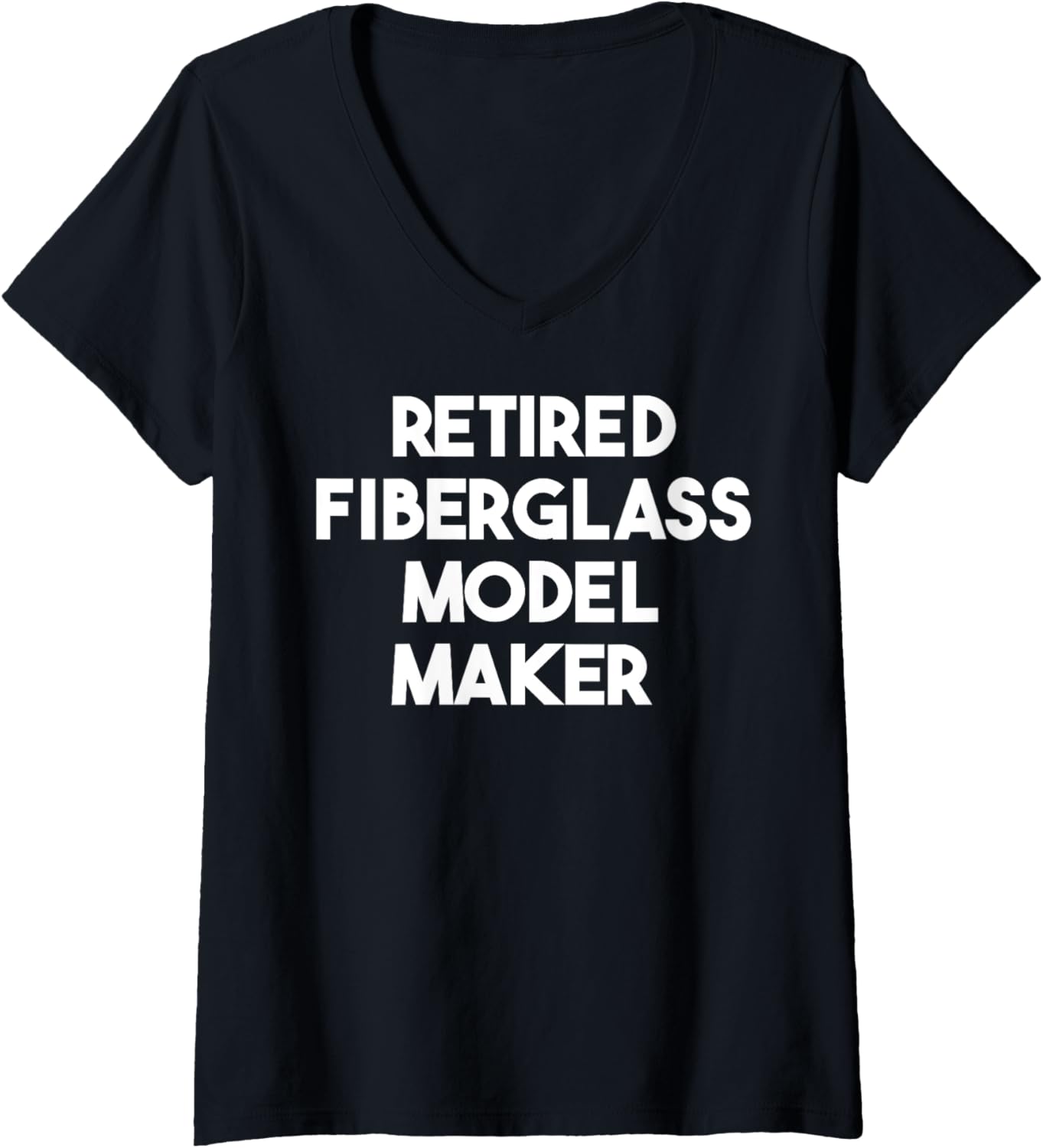 Retired Fiberglass Model Maker V-Neck Apparel | Best Seller Pick | Comfort Daily Wear