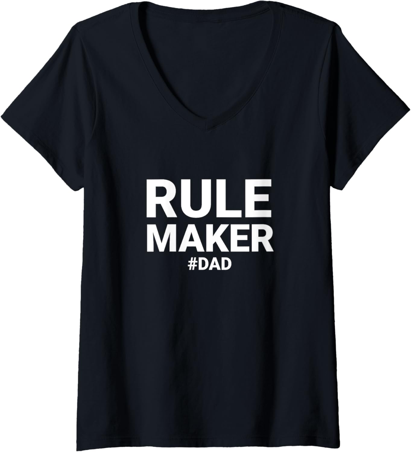 Womens Fathers Day Rule Maker Dad V-Neck Apparel | US Viral Style | Aesthetic Fit