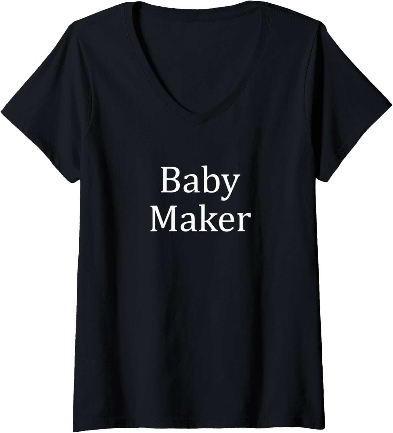 Womens Baby Maker - V-Neck Apparel | Premium Quality | Comfort Daily Wear