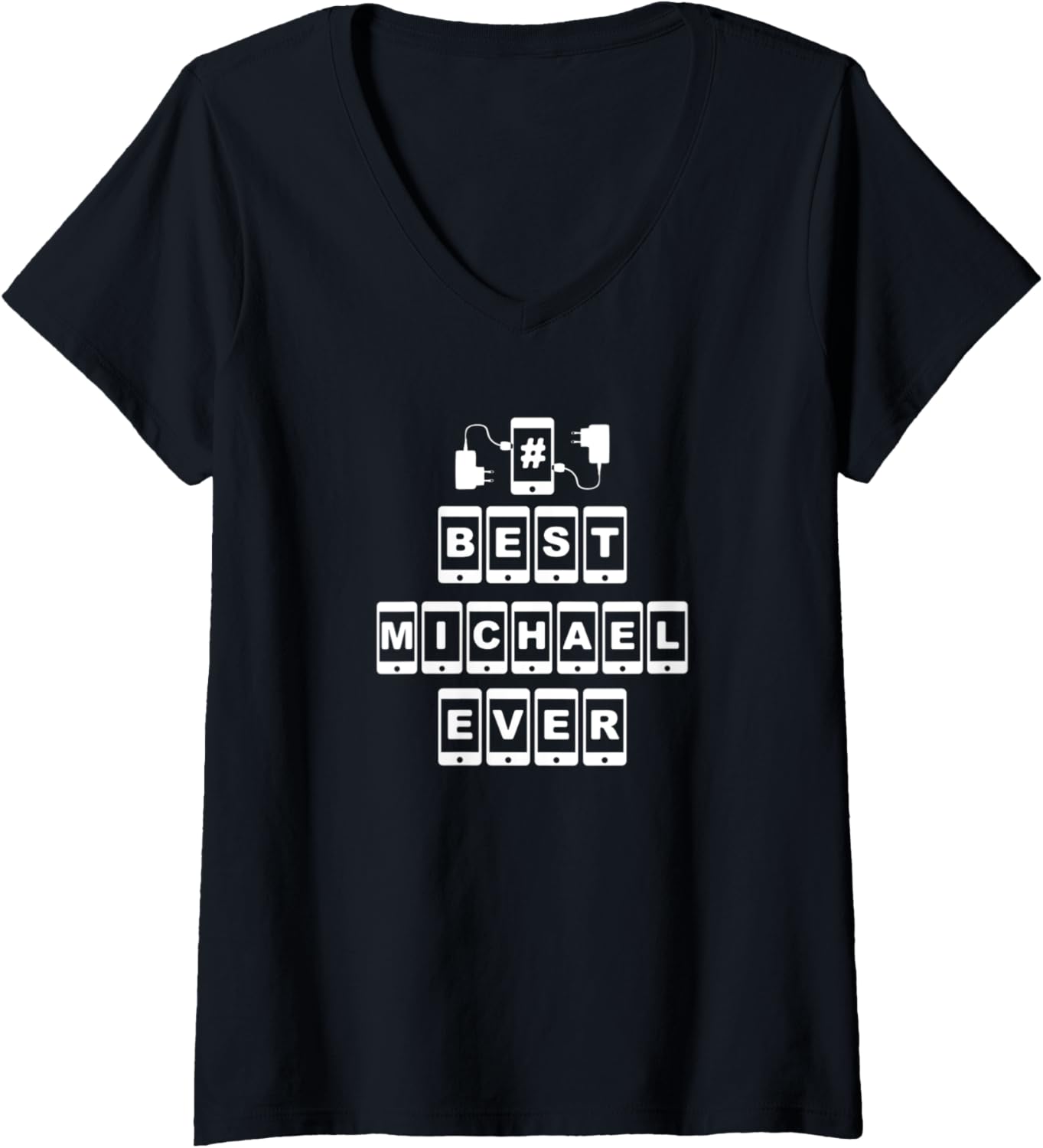 Womens Michael Name Shirt Best Michael Ever Gift For Michael V-Neck T-Shirt | Perfect Gift Idea