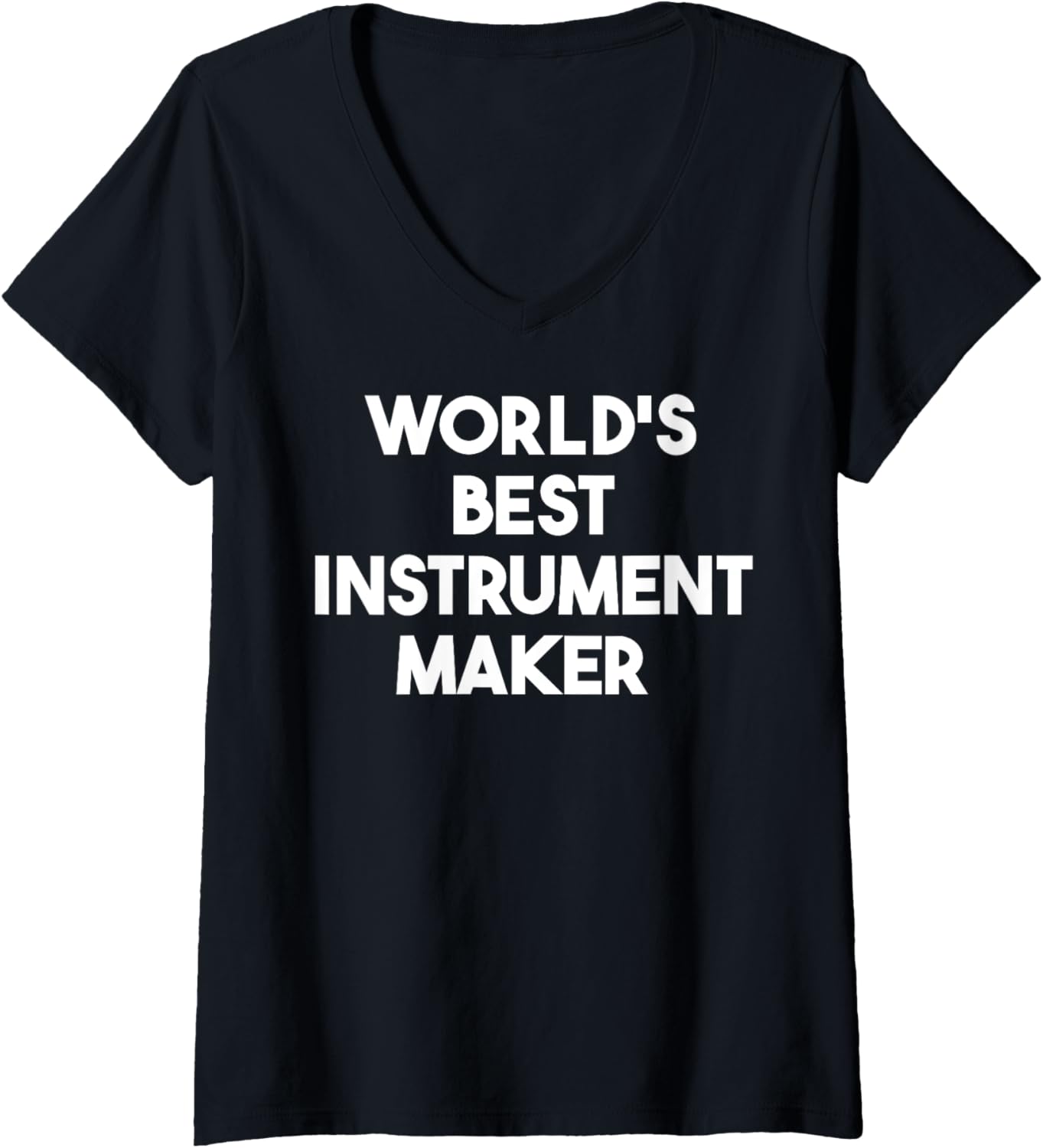 Womens World's Best Instrument Maker V-Neck Apparel | Trending 2025 | Perfect Gift Idea