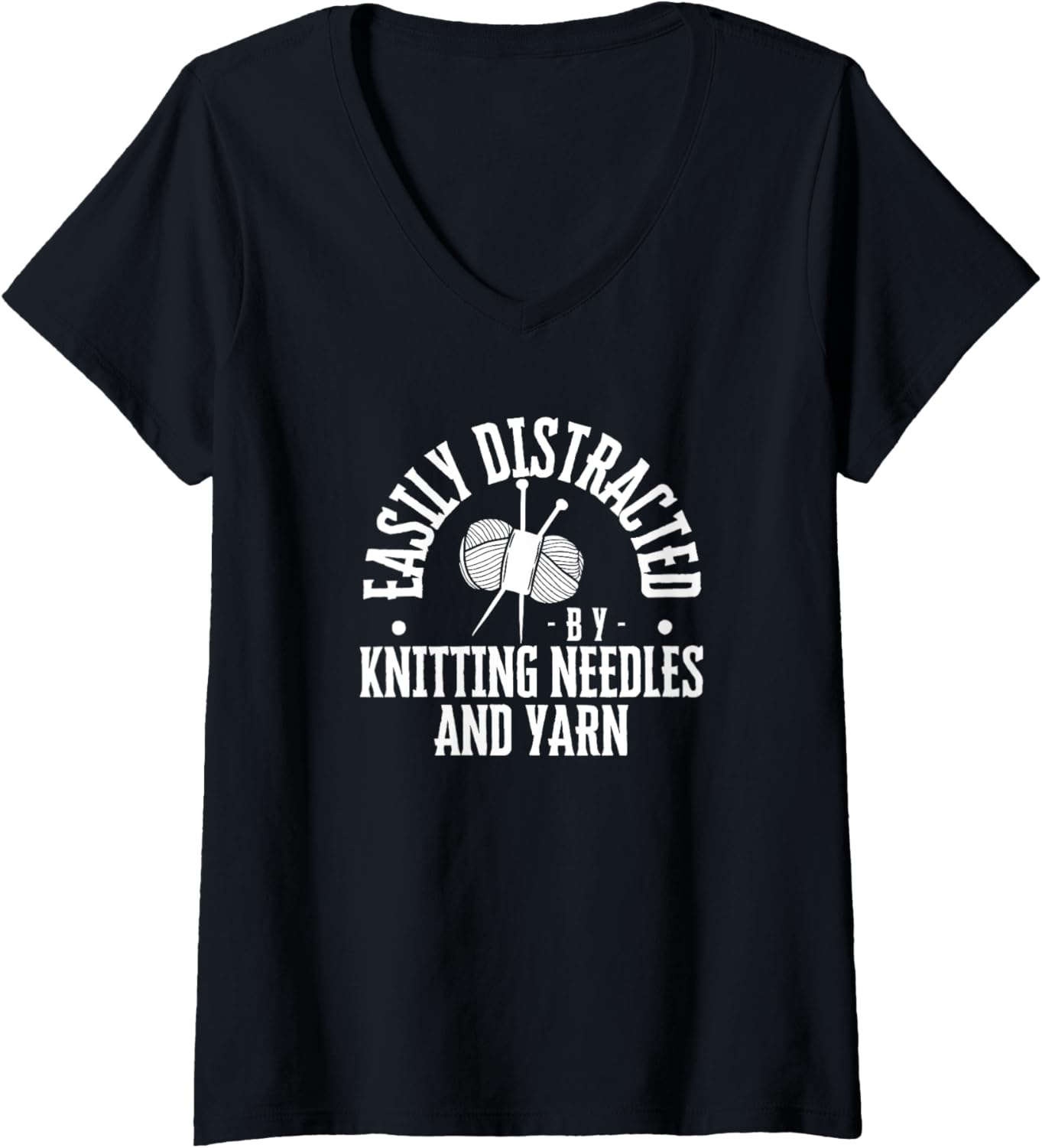 Womens Knitting Easily Distracted By Knitting Needles And Yarn V-Neck Yarn Supply | Top Rated | Perfect for Crafters