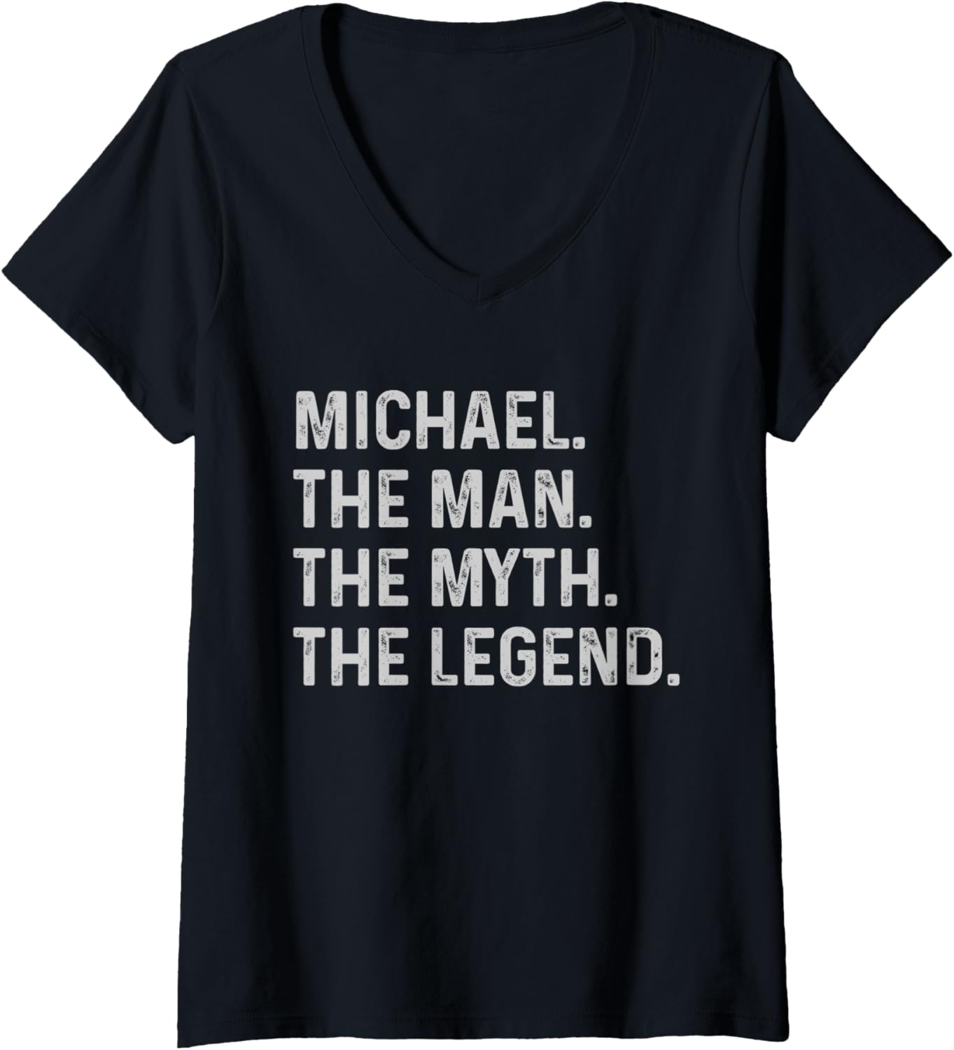 Womens Michael The Man The Myth The Legend - Funny Gift for Michael V-Neck Apparel | Everyday Casual Wear