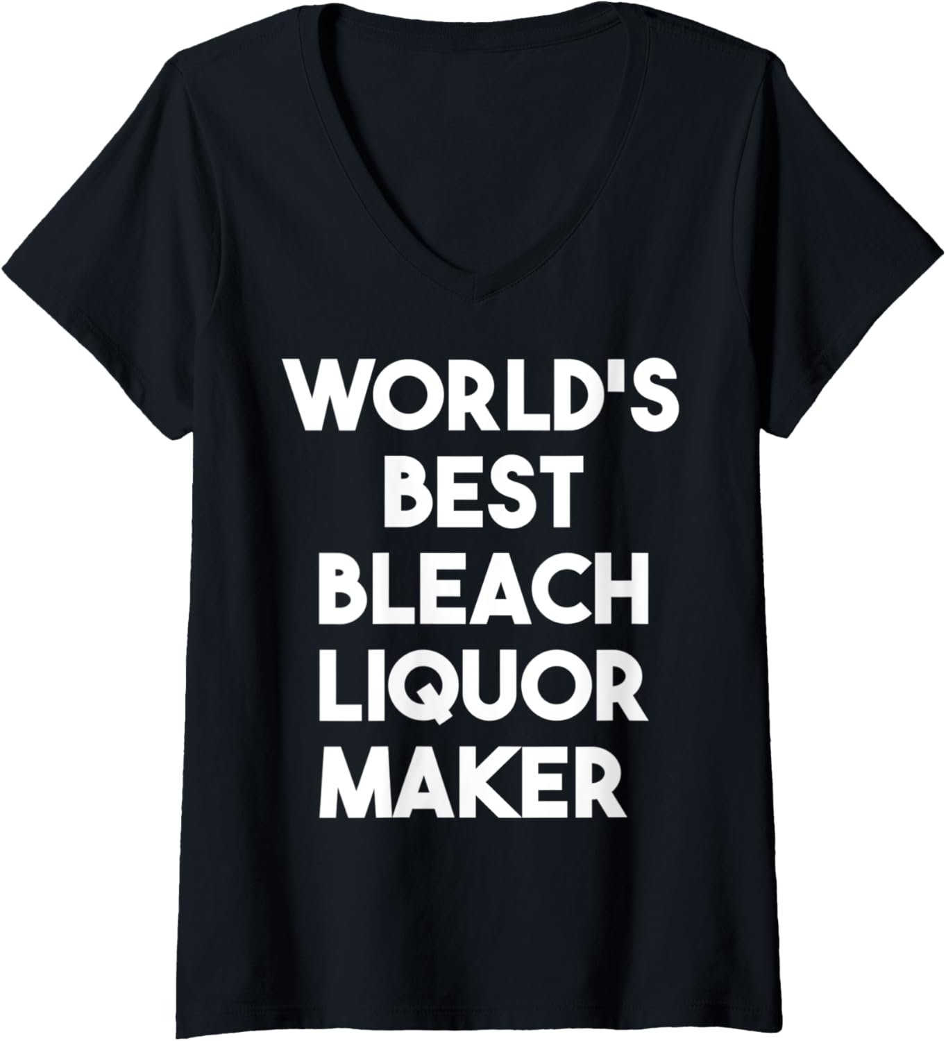 Womens World's Best Bleach Liquor Maker V-Neck Apparel | Trending 2025 | Perfect Gift Idea