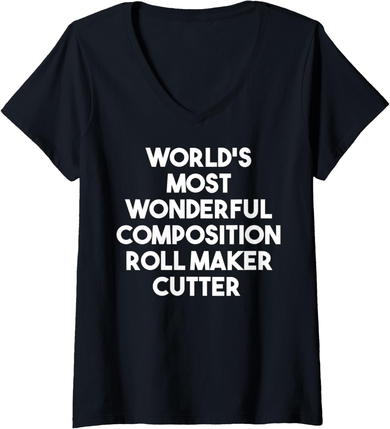Womens World's Most Wonderful Composition Roll Maker Cutter V-Neck Apparel | Best Seller Pick | Comfort Daily Wear