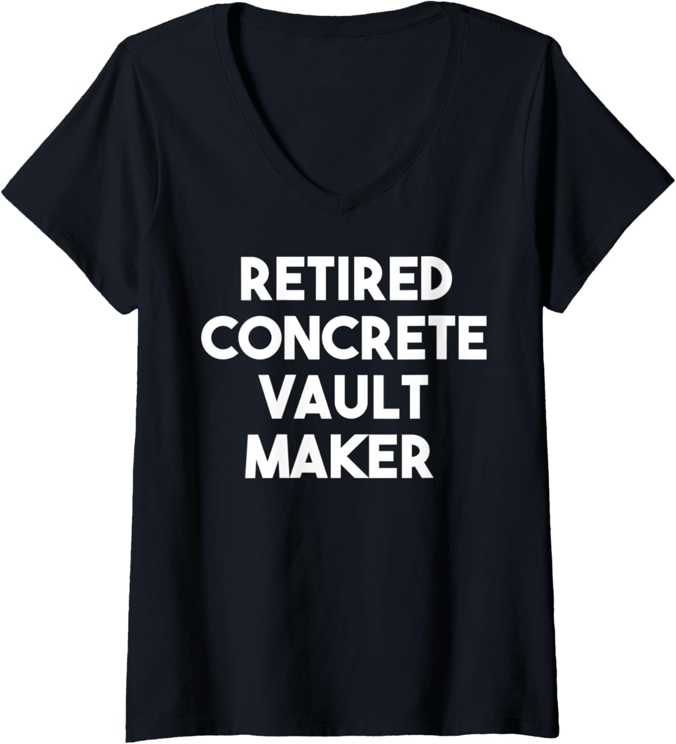 Womens Retired Concrete Vault Maker V-Neck Apparel | Premium Quality | Perfect Gift Idea