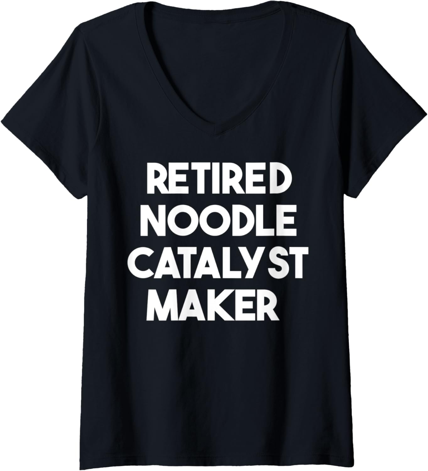 Womens Retired Noodle Catalyst Maker V-Neck Apparel | US Viral Style | Comfort Daily Wear