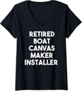 Womens Retired Boat Canvas Maker Installer V-Neck Apparel | Best Seller Pick | Must-Have Style