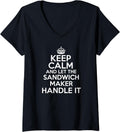 Womens Keep calm and let the sandwich maker handle it V-Neck Apparel | Trending 2025 | Comfort Daily Wear