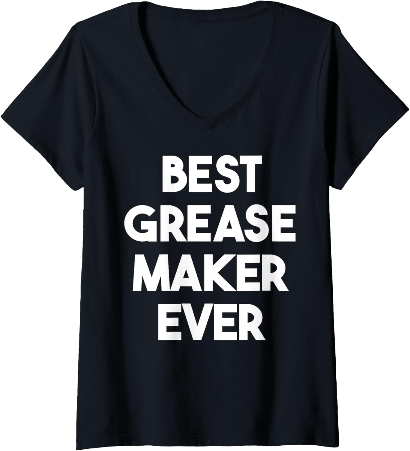 Womens Best Grease Maker Ever V-Neck Apparel | Best Seller Pick | Perfect Gift Idea