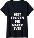Womens Best Frozen Pie Maker Ever V-Neck Apparel | Premium Quality | Comfort Daily Wear