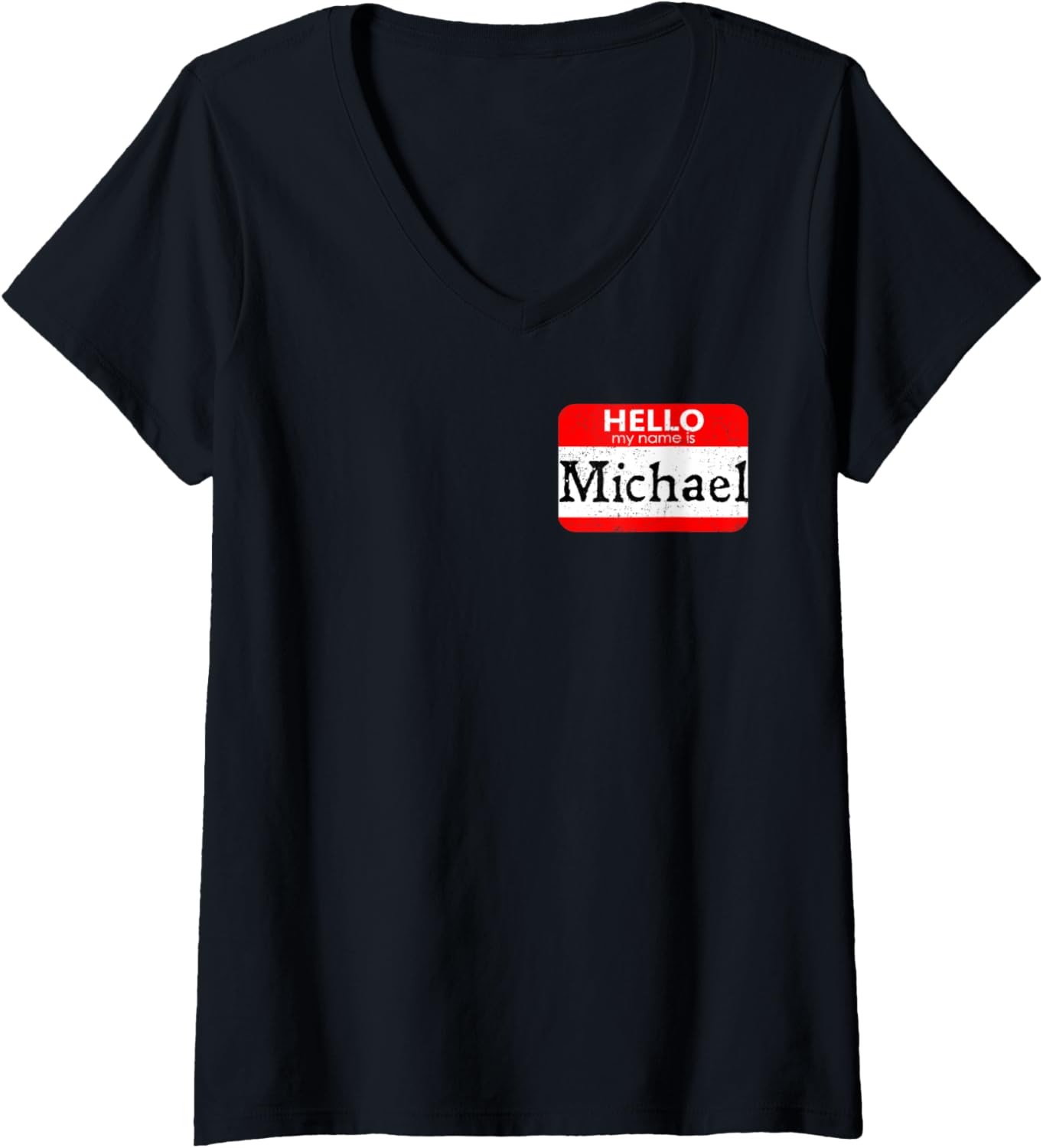 Womens Hello My Name Is Michael Funny V-Neck Apparel | Perfect Gift Idea